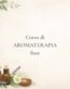 Corso aromaterapia